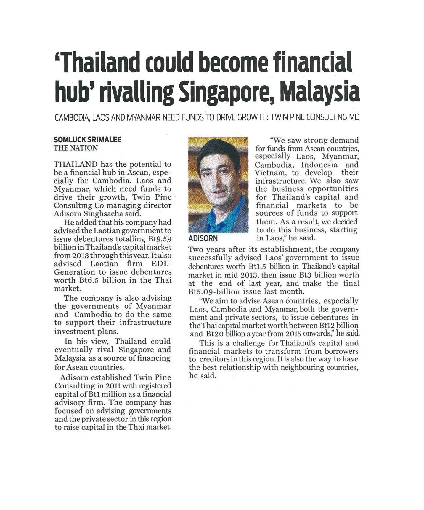 The Nation Newspaper, Business – ‘Thailand could become financial hub’ rivalling Singapore, Malaysia